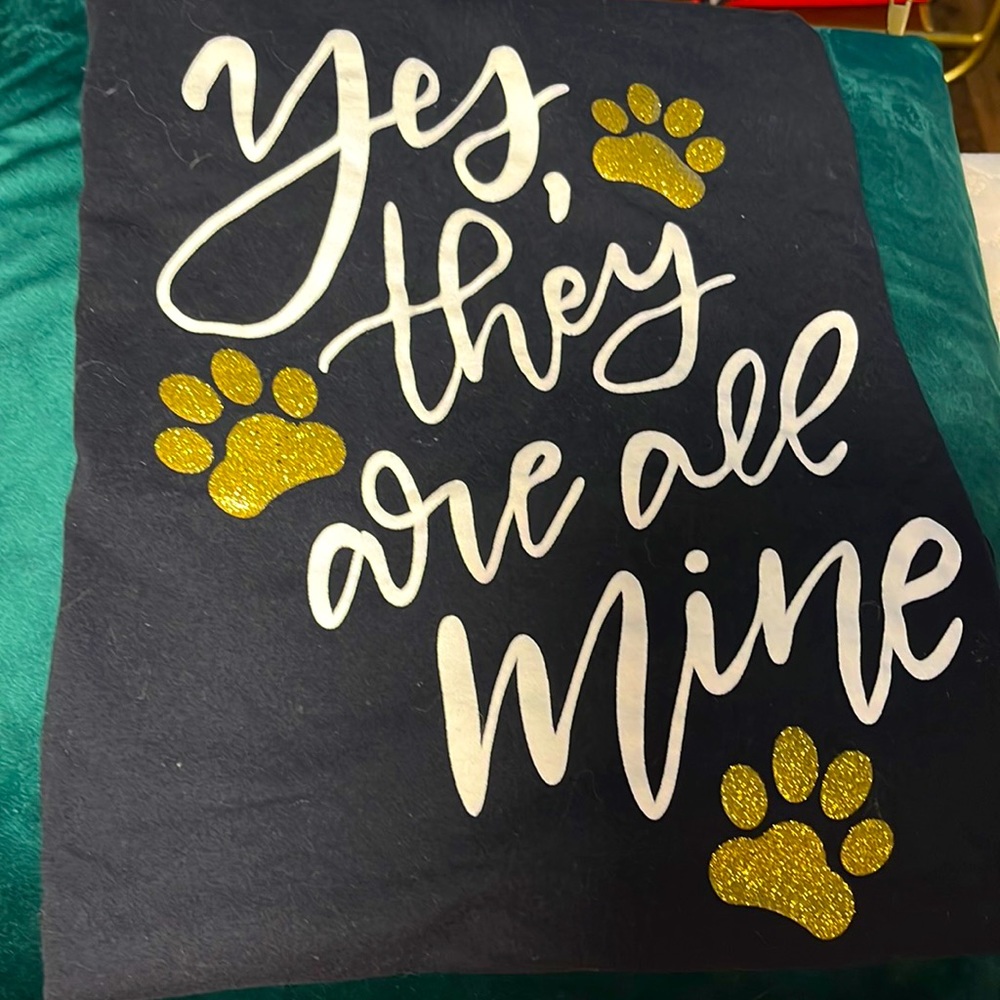Yes they are all mine dog tee-medium